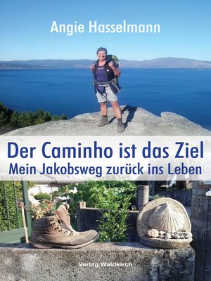 cover image of Der Caminho ist das Ziel